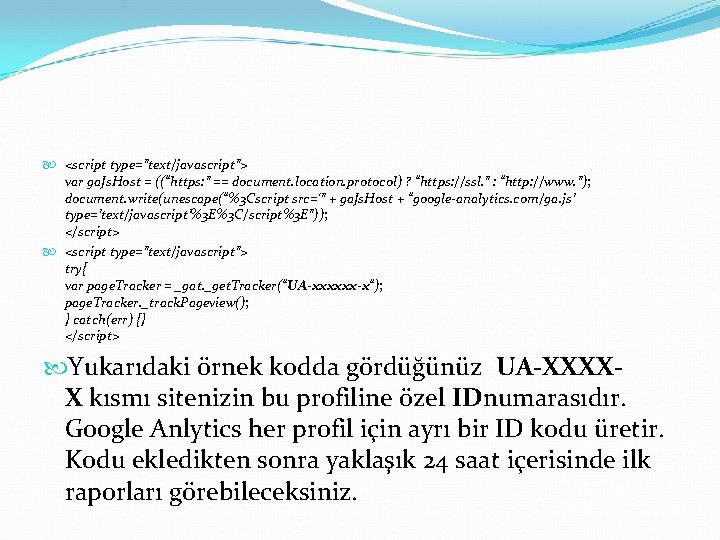  <script type=”text/javascript”> var ga. Js. Host = ((“https: ” == document. location. protocol)