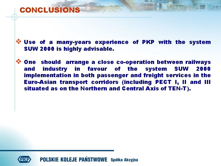 CONCLUSIONS v Use of a many-years experience of PKP with the system SUW 2000