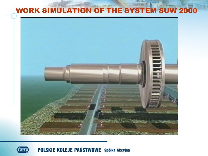 WORK SIMULATION OF THE SYSTEM SUW 2000 