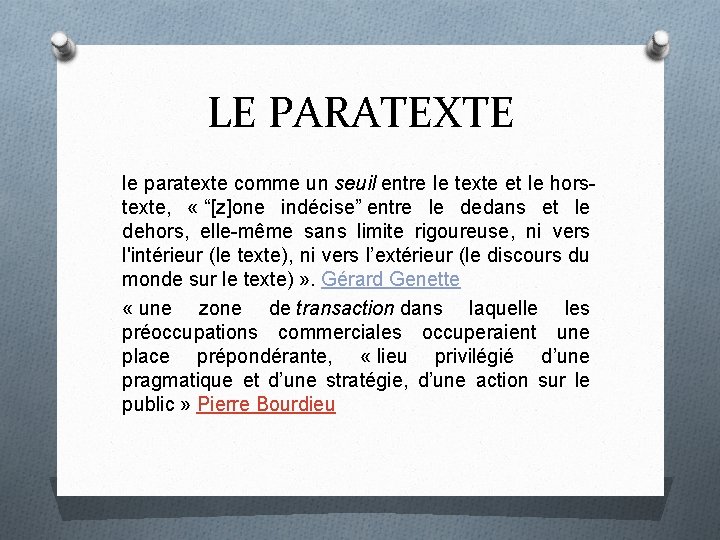 LE PARATEXTE le paratexte comme un seuil entre le texte et le horstexte, «