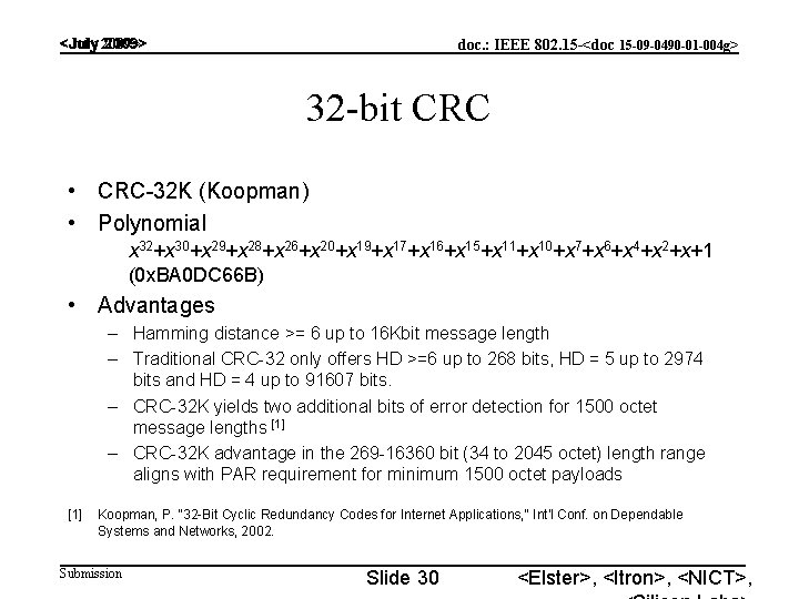 <July 2009> doc. : IEEE 802. 15 -<doc 15 -09 -0490 -01 -004 g>