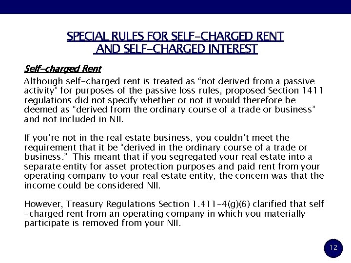 SPECIAL RULES FOR SELF-CHARGED RENT AND SELF-CHARGED INTEREST Self-charged Rent Although self-charged rent is