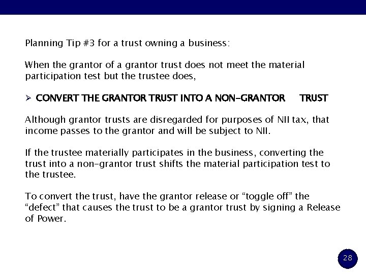 Planning Tip #3 for a trust owning a business: When the grantor of a