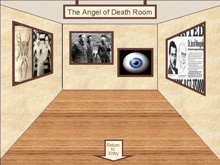 The Angel of Death Room 3 Return to Entry 