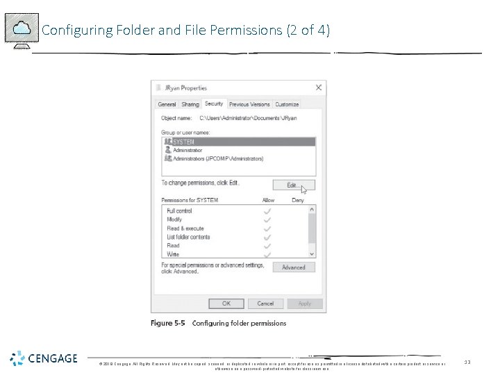 Configuring Folder and File Permissions (2 of 4) © 2018 Cengage. All Rights Reserved.