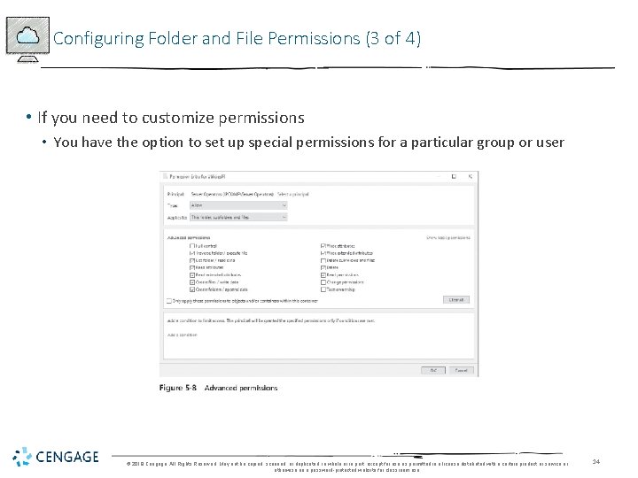 Configuring Folder and File Permissions (3 of 4) • If you need to customize