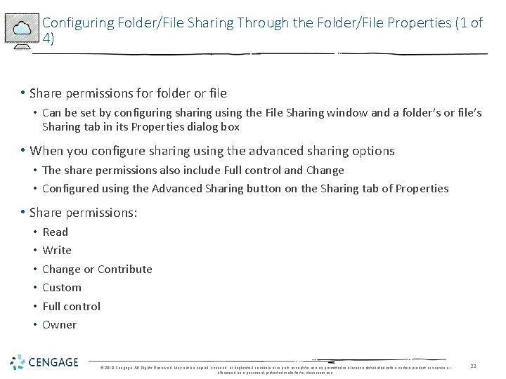 Configuring Folder/File Sharing Through the Folder/File Properties (1 of 4) • Share permissions for