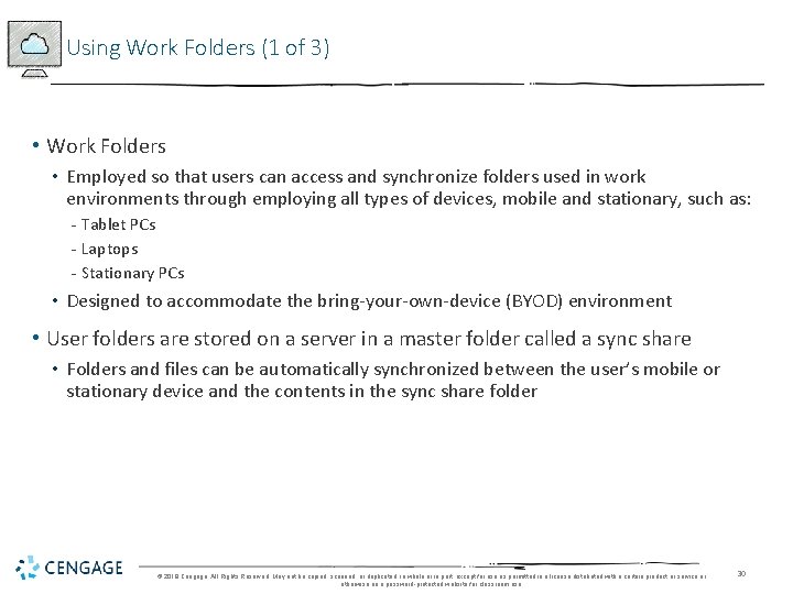 Using Work Folders (1 of 3) • Work Folders • Employed so that users