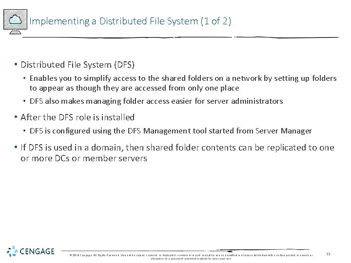 Implementing a Distributed File System (1 of 2) • Distributed File System (DFS) •