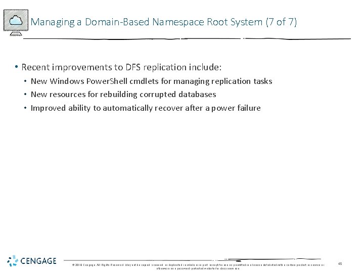 Managing a Domain-Based Namespace Root System (7 of 7) • Recent improvements to DFS