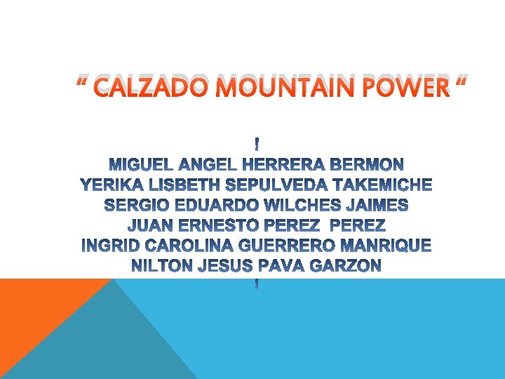 “ CALZADO MOUNTAIN POWER “ 
