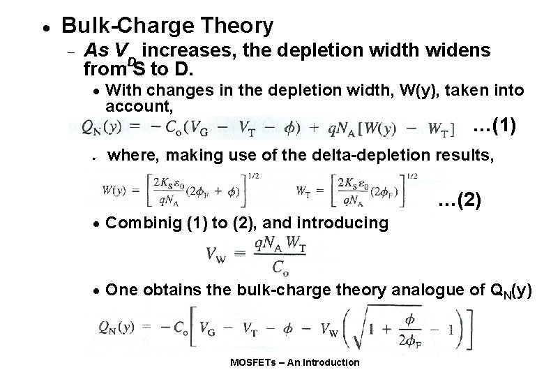 · Bulk-Charge Theory - As V increases, the depletion width widens from. DS to