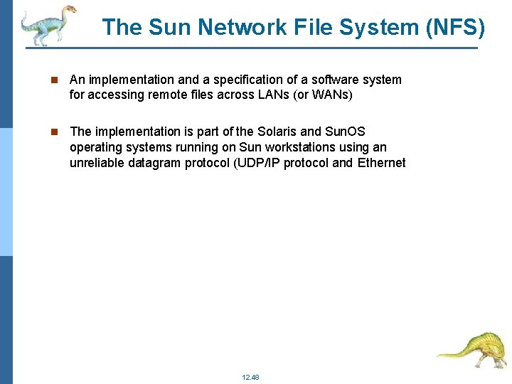 The Sun Network File System (NFS) An implementation and a specification of a software