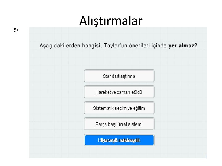 5) Alıştırmalar 