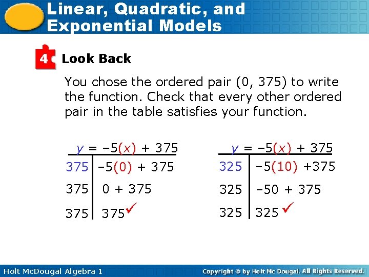 Linear, Quadratic, and Exponential Models 4 Look Back You chose the ordered pair (0,