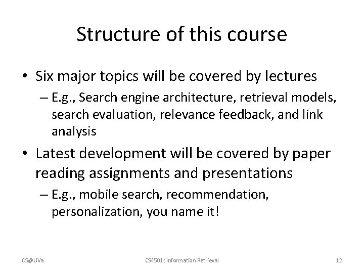 Structure of this course • Six major topics will be covered by lectures – Structure of this course • Six major topics will be covered by lectures –