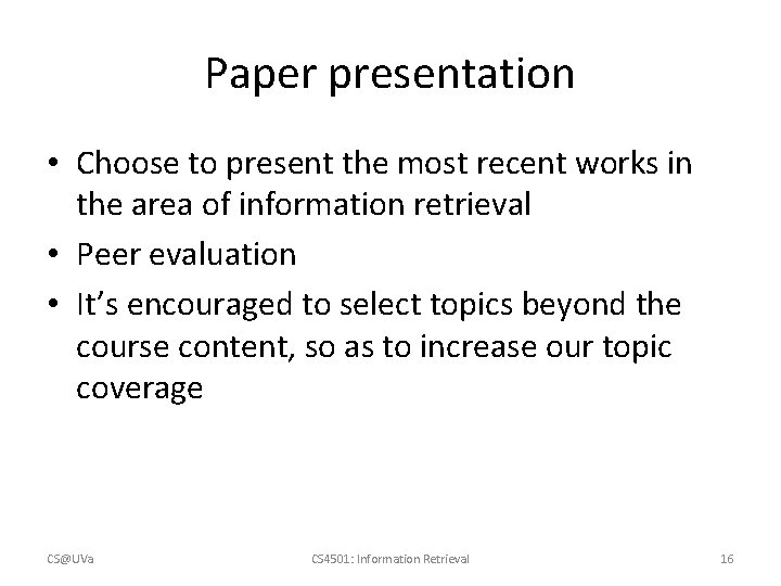 Paper presentation • Choose to present the most recent works in the area of Paper presentation • Choose to present the most recent works in the area of