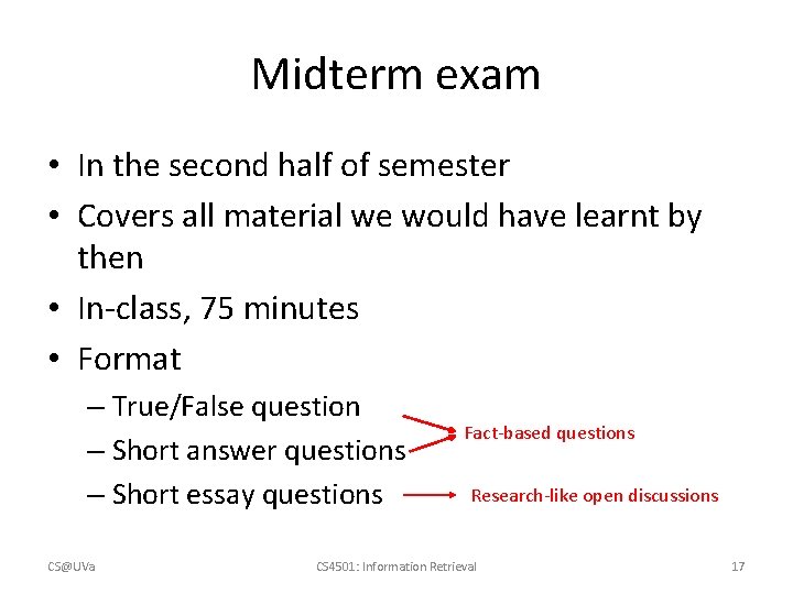 Midterm exam • In the second half of semester • Covers all material we Midterm exam • In the second half of semester • Covers all material we