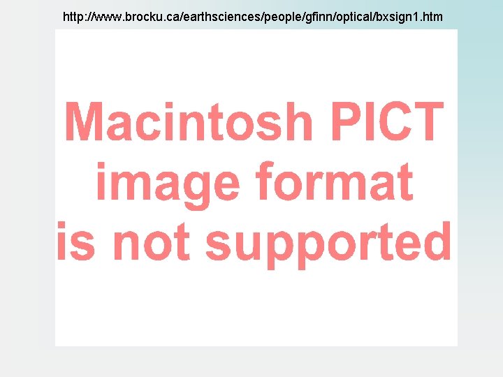 http: //www. brocku. ca/earthsciences/people/gfinn/optical/bxsign 1. htm 