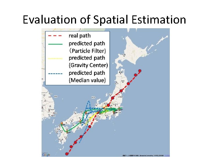 Evaluation of Spatial Estimation Evaluation of Spatial Estimation