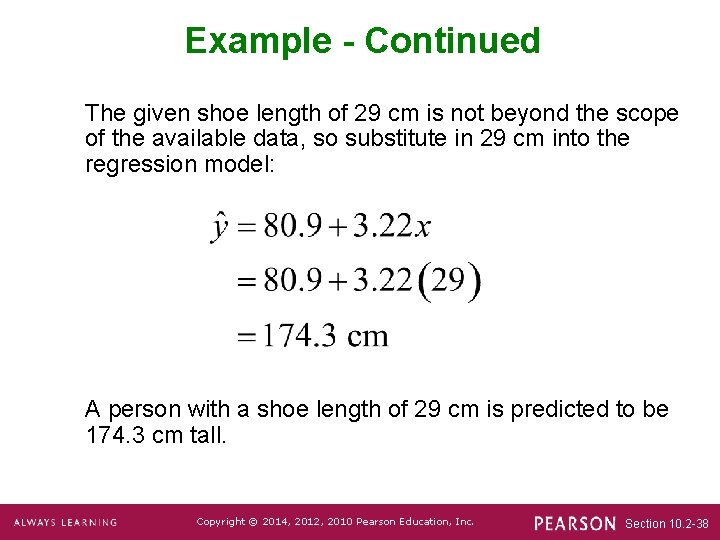 Example - Continued The given shoe length of 29 cm is not beyond the