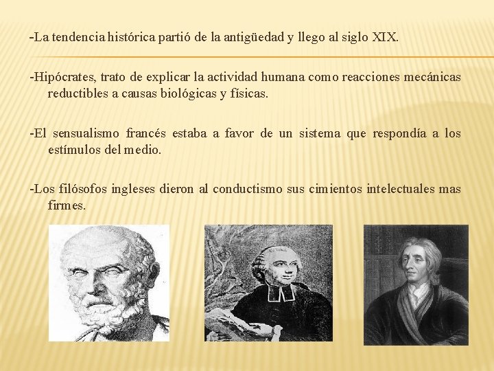 -La tendencia histórica partió de la antigüedad y llego al siglo XIX. -Hipócrates, trato -La tendencia histórica partió de la antigüedad y llego al siglo XIX. -Hipócrates, trato