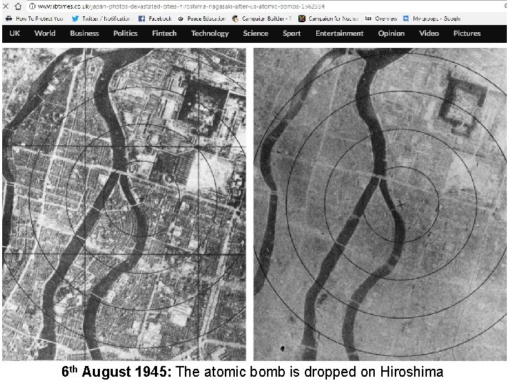 6 th August 1945: The atomic bomb is dropped on Hiroshima 