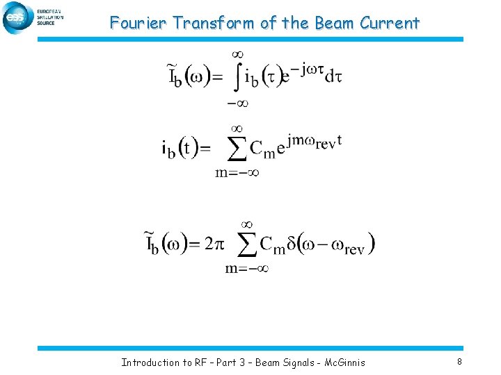 Fourier Transform of the Beam Current Introduction to RF – Part 3 – Beam