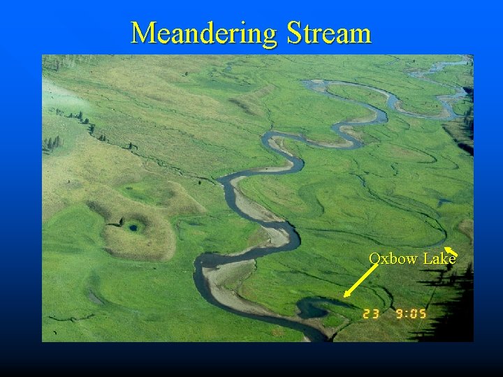Meandering Stream Oxbow Lake 