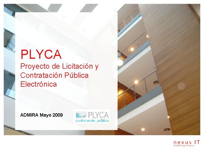 PLYCA Proyecto de Licitación y Contratación Pública Electrónica ADMIRA Mayo 2009 