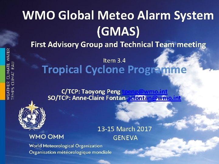 WMO Global Meteo Alarm System (GMAS) First Advisory Group and Technical Team meeting Item