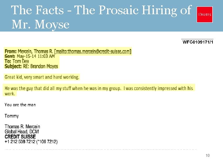 The Facts - The Prosaic Hiring of Mr. Moyse 10 