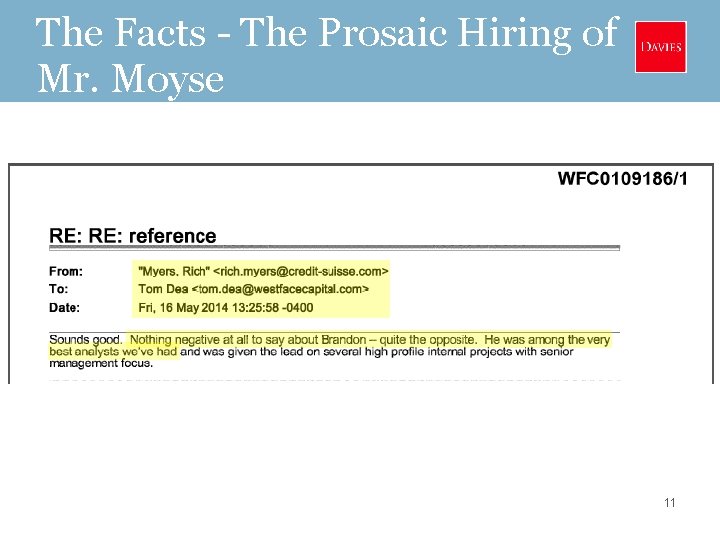 The Facts - The Prosaic Hiring of Mr. Moyse 11 