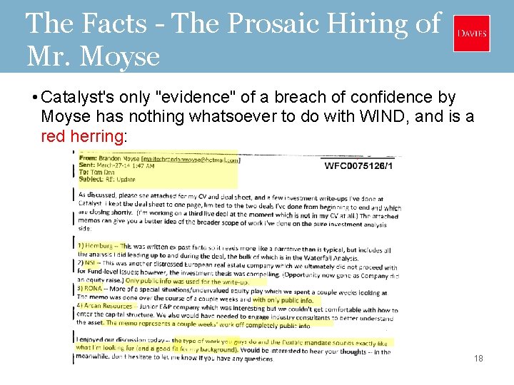 The Facts - The Prosaic Hiring of Mr. Moyse • Catalyst's only "evidence" of
