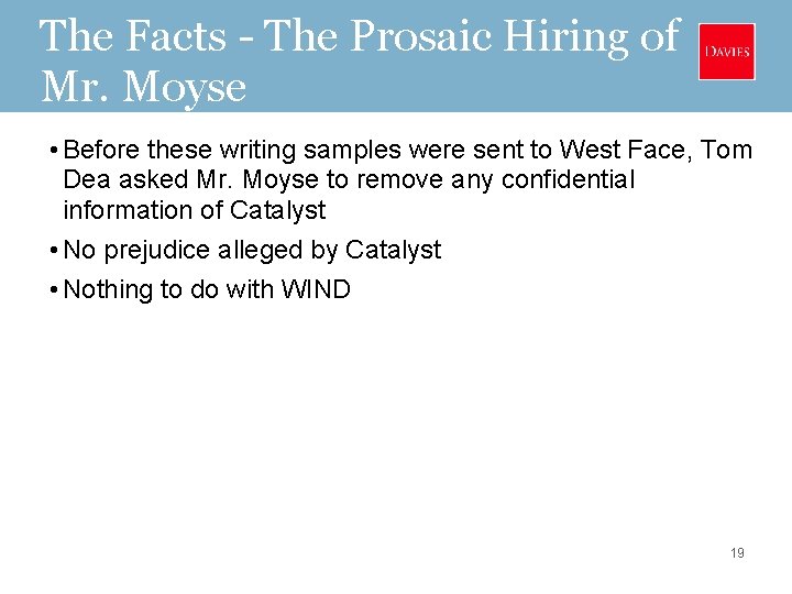 The Facts - The Prosaic Hiring of Mr. Moyse • Before these writing samples