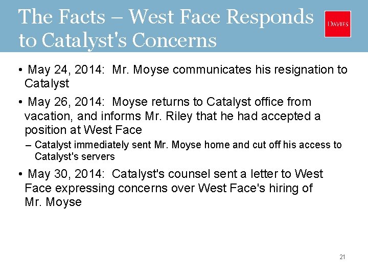 The Facts – West Face Responds to Catalyst's Concerns • May 24, 2014: Mr.