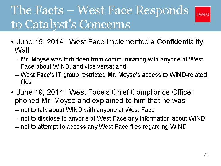 The Facts – West Face Responds to Catalyst's Concerns • June 19, 2014: West