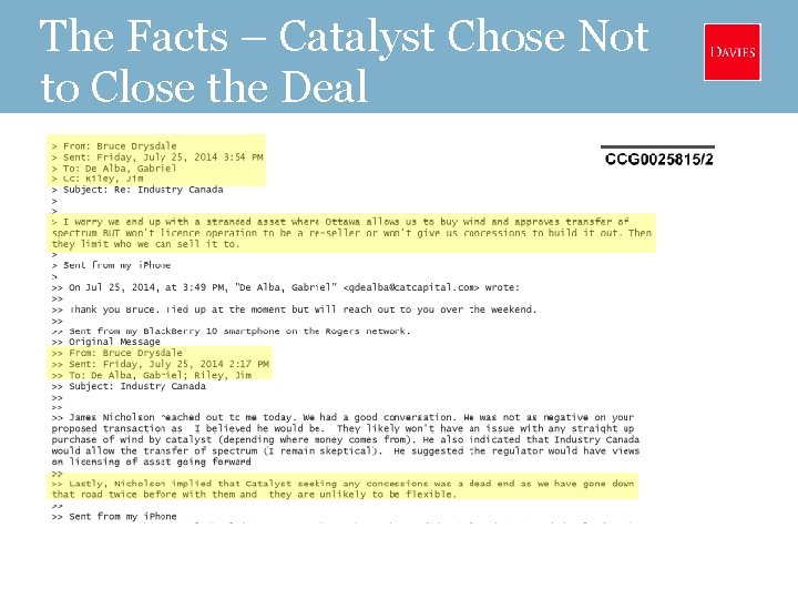The Facts – Catalyst Chose Not to Close the Deal 
