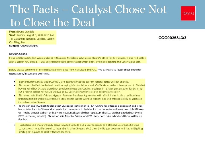 The Facts – Catalyst Chose Not to Close the Deal 