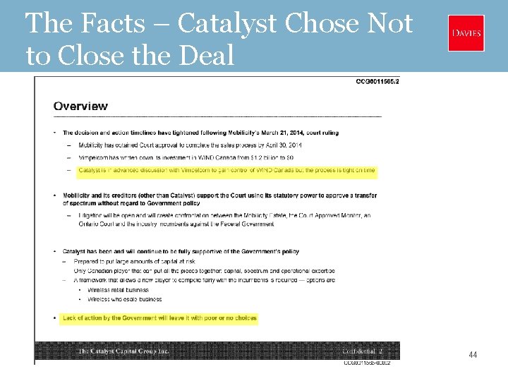 The Facts – Catalyst Chose Not to Close the Deal 44 