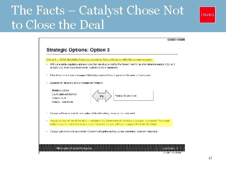 The Facts – Catalyst Chose Not to Close the Deal 47 