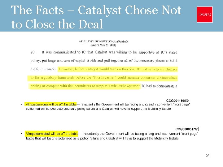 The Facts – Catalyst Chose Not to Close the Deal 54 