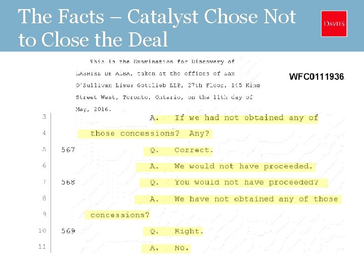 The Facts – Catalyst Chose Not to Close the Deal 