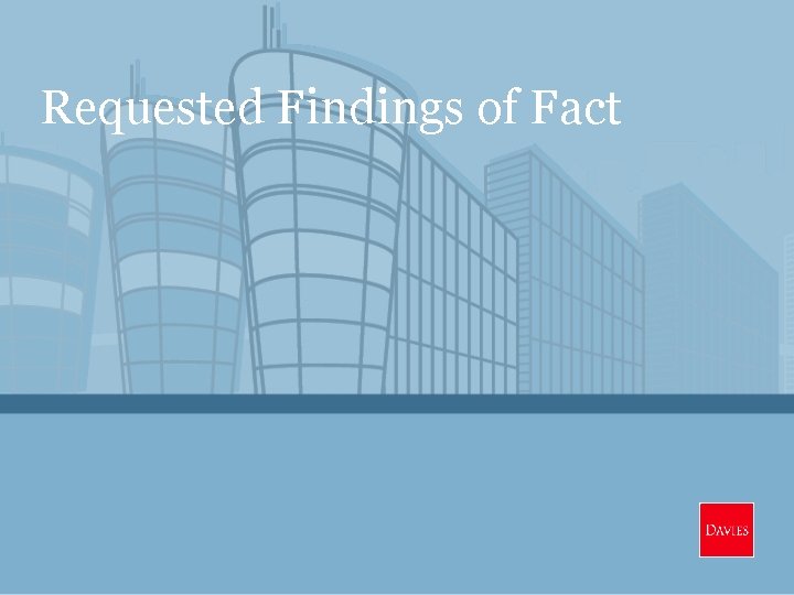 Requested Findings of Fact 