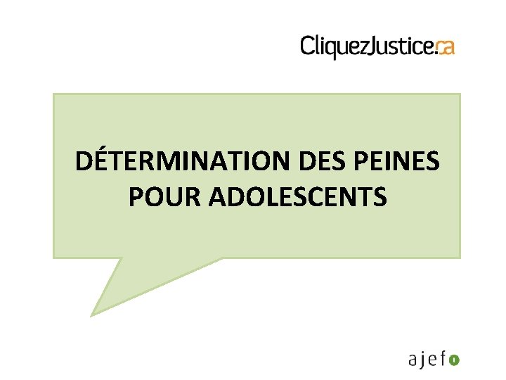 DÉTERMINATION DES PEINES POUR ADOLESCENTS 