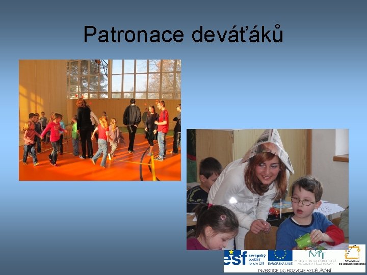 Patronace deváťáků 