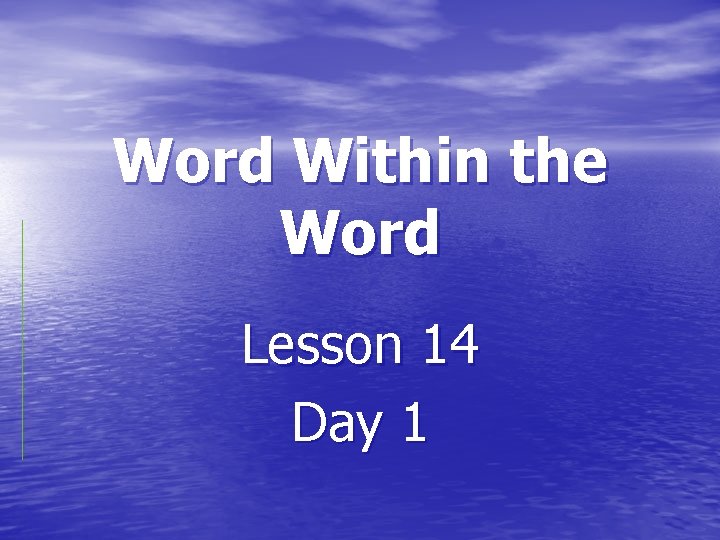 Word Within the Word Lesson 14 Day 1 