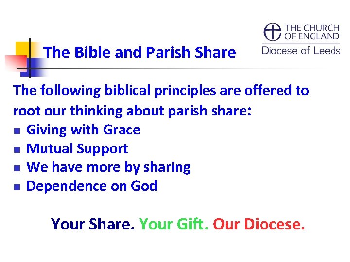 The Bible and Parish Share The following biblical principles are offered to root our