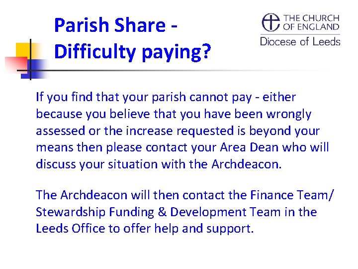 Parish Share Difficulty paying? If you find that your parish cannot pay - either