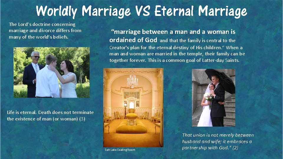 Worldly Marriage VS Eternal Marriage The Lord’s doctrine concerning marriage and divorce differs from Worldly Marriage VS Eternal Marriage The Lord’s doctrine concerning marriage and divorce differs from